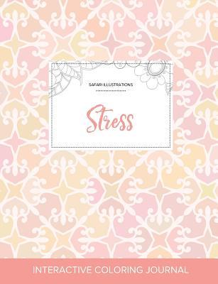 Read Online Adult Coloring Journal: Stress (Safari Illustrations, Pastel Elegance) - Courtney Wegner file in PDF