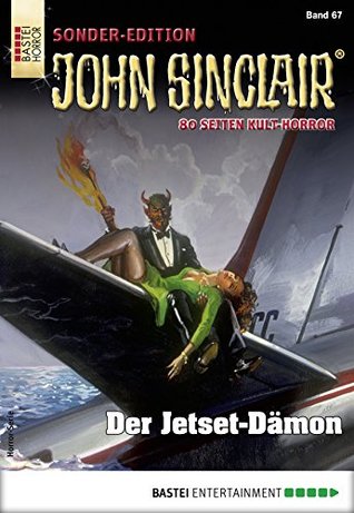 Read Online John Sinclair Sonder-Edition 67 - Horror-Serie: Der Jetset-Dämon - Jason Dark | ePub