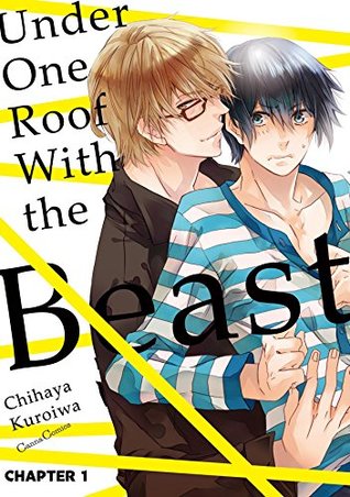 Read Online Under One Roof With the Beast (Yaoi Manga) #1 - Chihaya Kuroiwa file in ePub