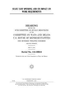 Read State Tanf Spending and Its Impact on Work Requirements - U.S. Congress file in ePub