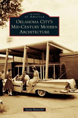 Read Oklahoma City's Mid-Century Modern Architecture - Lynne Rostochil | ePub