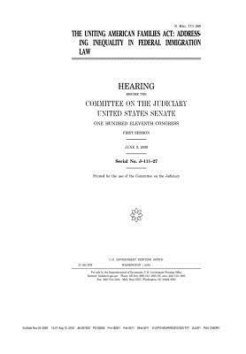 Read The Uniting American Families ACT: Addressing Inequality in Federal Immigration Law - U.S. Congress | PDF