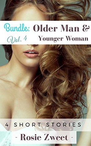 Download Bundle: Older Man & Younger Woman Vol. 4 (4 short stories) - Rosie Zweet | ePub