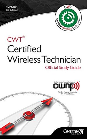 Read CWT-100: Certified Wireless Technician: Official Study Guide - Tom Carpenter | ePub