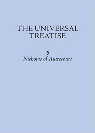 Full Download The Universal Treatise of Nicholas of Autrecourt (Mediaeval Philosophical Texts in Translation) - Nicholas of Autrecourt file in ePub