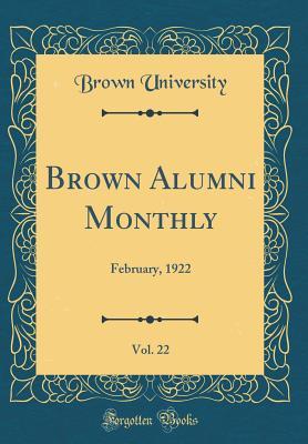 Download Brown Alumni Monthly, Vol. 22: February, 1922 (Classic Reprint) - Brown University | ePub