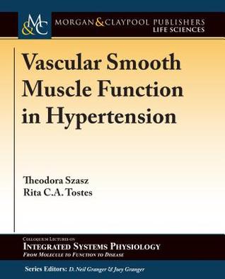 Download Vascular Smooth Muscle Function in Hypertension - Theodora Szasz file in PDF