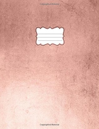 Read Online Rose Gold Notebook: College Ruled, Composition Notebook, Large, 8 1/2 x 11, Lined Writing Journal, Softcover, 100 sheets/200 pages - Azure Sky Studio file in PDF