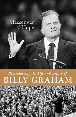 Read Online Messenger of Hope: Remembering the Life and Legacy of Billy Graham - Sam Wellman file in ePub