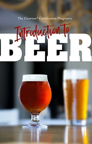 Read Online The Cicerone® Certification Program's Introduction to Beer - Ray Daniels file in ePub