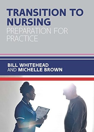 Download Transition to Nursing: Preparation for Practice - Michelle Brown | ePub