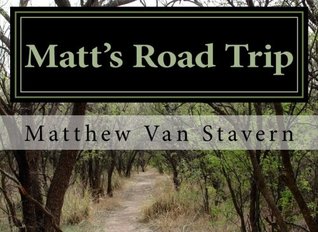 Full Download Matt's Road Trip (Uncle Matt Series) (Volume 2) - Matthew Van Stavern file in ePub