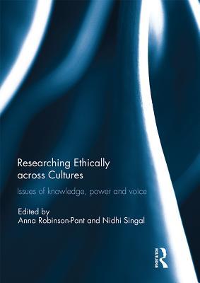 Download Researching Ethically Across Cultures: Issues of Knowledge, Power and Voice - Anna Robinson-Pant file in ePub