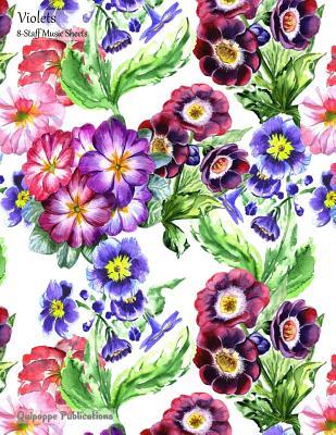 Download Violets 8-Staff Music Sheets: 8-Staff Music Notation and Songwriting Notebook, Violets Powerful Colors Violet Pattern Cover, 8.5x11, 200 Pages -  file in PDF