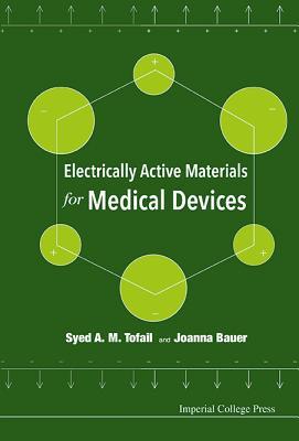 Read Electrically Active Materials for Medical Devices - Syed A.M. Tofail file in ePub