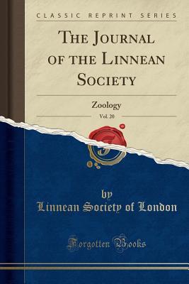 Read Online The Journal of the Linnean Society, Vol. 20: Zoology (Classic Reprint) - Linnean Society of London | PDF