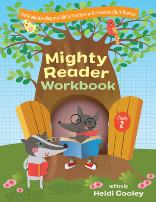 Full Download Mighty Reader Workbook, Grade 2: 2nd Grade Reading and Skills Practice with Favorite Bible Stories - Heidi Cooley file in PDF