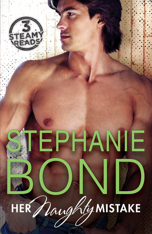 Read Online Her Naughty Mistake/About Last Night/Too Hot To Sleep/My Favourite Mistake - Stephanie Bond file in PDF