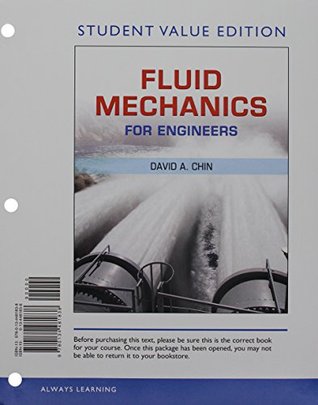Full Download Fluid Mechanics for Engineers, Student Value Edition Plus Mastering Engineering with Pearson eText -- Access Card Package - David A. Chin | ePub