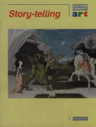 Read Story-Telling: Oxford Primary Art: Key Stage 1 Bk.4 - Norman Binch file in ePub