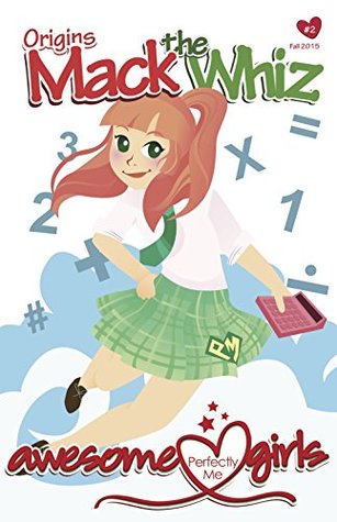 Full Download Mack The Whiz: An Awesome Perfectly Me Girld Origin Story - Raquel Whiting Gilmer file in ePub