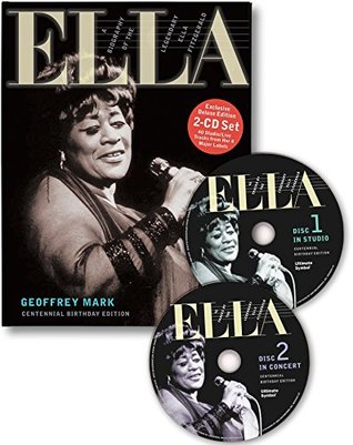 Download ELLA: A Biography of the Legendary Ella Fitzgerald: Deluxe Edition w/ 2-CD Set - Geoffrey Mark | ePub