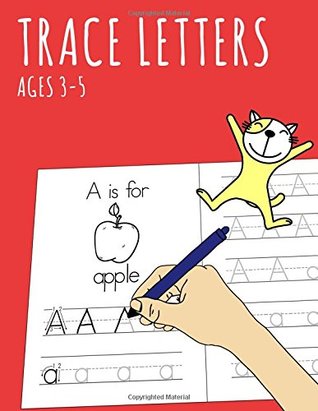 Read Online Trace Letters Ages 3-5: Learn the Alphabet Book - Doris Wilson file in PDF