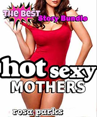 Read hot sexy mothers: the best story of hot mature mom - Rosa Parks file in PDF