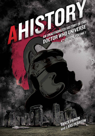Download AHistory:An Unauthorized History of the Doctor Who Universe - Lance Parkin file in PDF