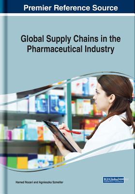 Read Global Supply Chains in the Pharmaceutical Industry - Hamed Nozari | PDF