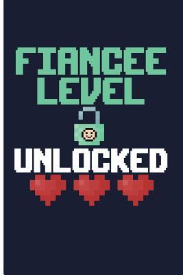 Read Fiancee Level Unlocked: Fiancee Gifts Bride Journal Notebook - Blank Lined Journal Planner - Eve Emelia | ePub