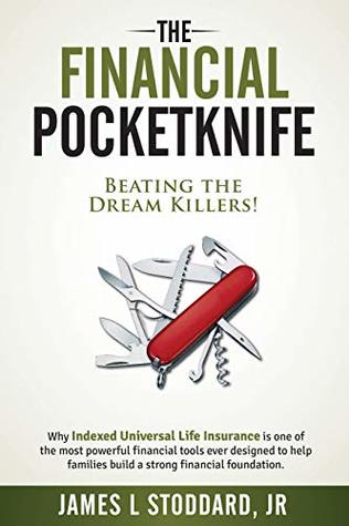 Read Online The Financial Pocketknife: Beating the Dream Killers - James Stoddard file in ePub