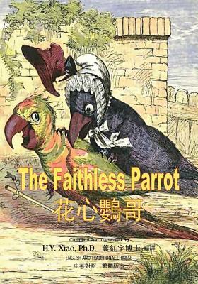 Full Download The Faithless Parrot (Traditional Chinese): 01 Paperback B&w - H.Y. Xiao file in ePub