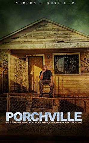 Read PORCHVILLE: African American Fiction At It's Finest - Vernon L. Russell Jr. | ePub