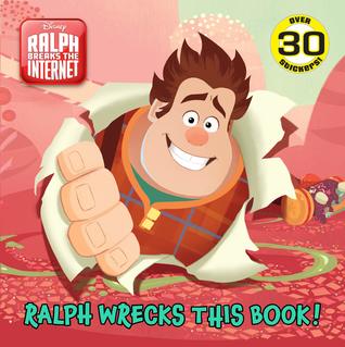 Full Download Ralph Wrecks This Book! (Disney Wreck-It Ralph 2) - Random House Disney | PDF