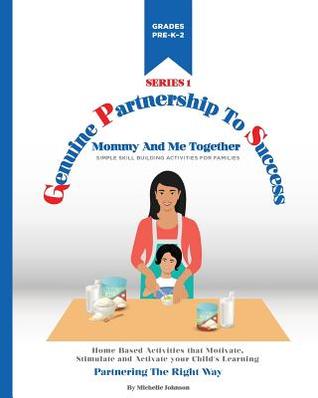 Full Download Mommy and Me Together: Pre-Kindergarten Through 2nd Grades - Michelle D Johnson | ePub