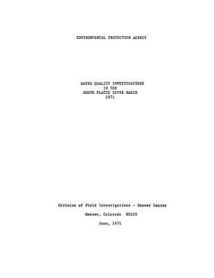 Read Online Water Quality Investigations in the South Platte River Basin - United States Environmenta Agency (Epa) | ePub