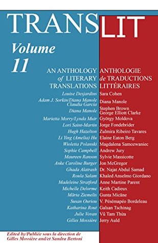 Read Online TransLit Volume 11: An Anthology of Literary Translation/Une Anthologie de traductions littéraires/Una antología de traducciones literarias - Gilles Mossiere file in PDF