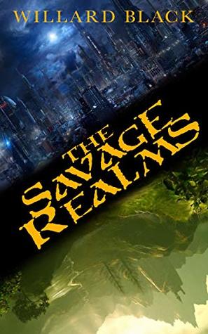 Download The Savage Realms: A GameLit Adventure (The Savage Realms Online Book 1) - Willard Black | ePub