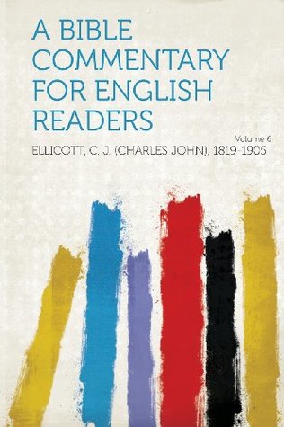 Download A Bible Commentary for English Readers Volume 6 - Ellicott C. J. (Charles John 1819-1905 | ePub