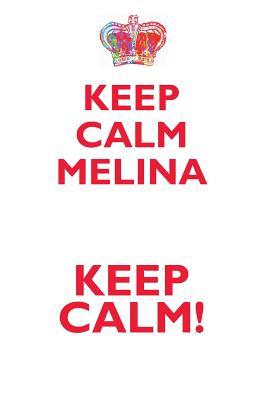 Download KEEP CALM MELINA! AFFIRMATIONS WORKBOOK Positive Affirmations Workbook Includes: Mentoring Questions, Guidance, Supporting You - Affirmations World file in ePub