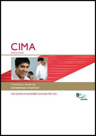 Full Download CIMA - E3 Enterprise Strategy: Strategic paper E3: Passcards - BPP Learning Media | PDF