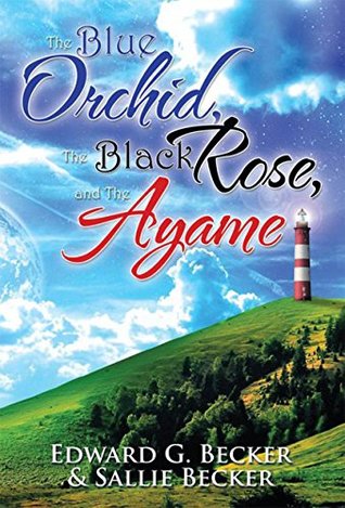 Download The Blue Orchid, the Black Rose, and the Ayame - Sallie Becker | ePub