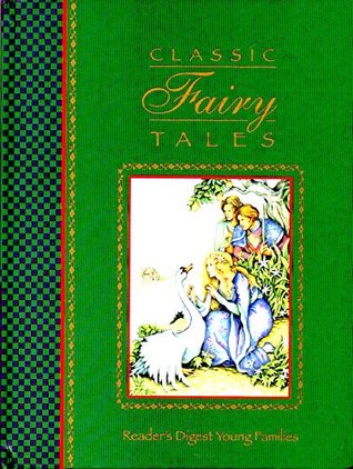 Read Online Classic Fairy Tales - Reader's Digest Young Families - Reader's digest young families file in PDF