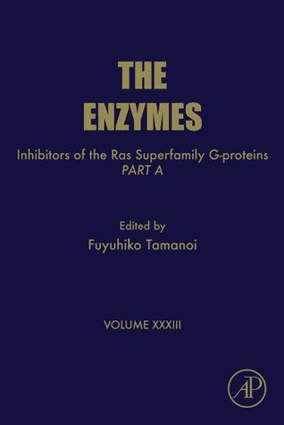 Read Online Inhibitors of the Ras Superfamily G-proteins, Part A (The Enzymes Book 33) - Fuyuhiko Tamanoi file in ePub