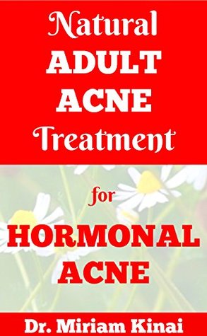 Download Natural Adult Acne Treatment for Hormonal Acne - Dr. Miriam Kinai file in ePub