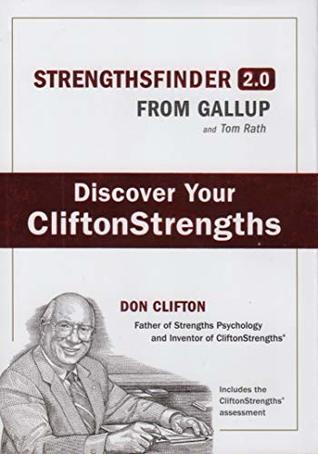 Read Strengthsfinder 2.0 from Gallup and Tom Rath: Discover Your CliftonStrengths - Don Clifton | PDF