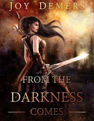 Full Download From the Darkness Comes: The Darkness in the Midst Book I - Joy Demers file in ePub