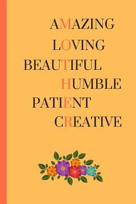 Read Amazing Loving Beautiful Humble Patient Creative: Lined Journal / Notebooks / College Ruled 120 Pages (6 X 9) -  | PDF