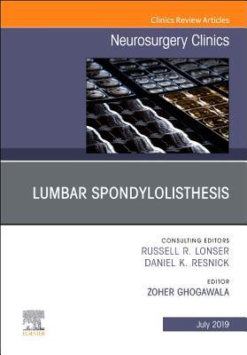 Download Lumbar Spondylolisthesis, an Issue of Neurosurgery Clinics of North America - Zoher Ghogawala file in PDF